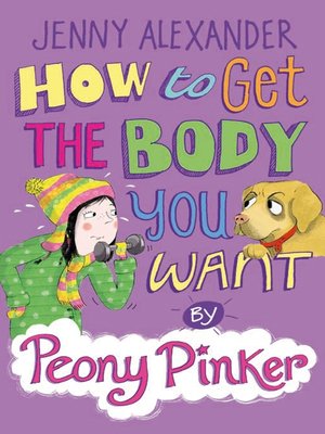 cover image of How to Get the Body you Want by Peony Pinker